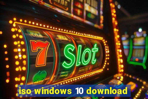 iso windows 10 download